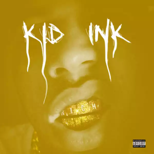 Kid Ink - Rich